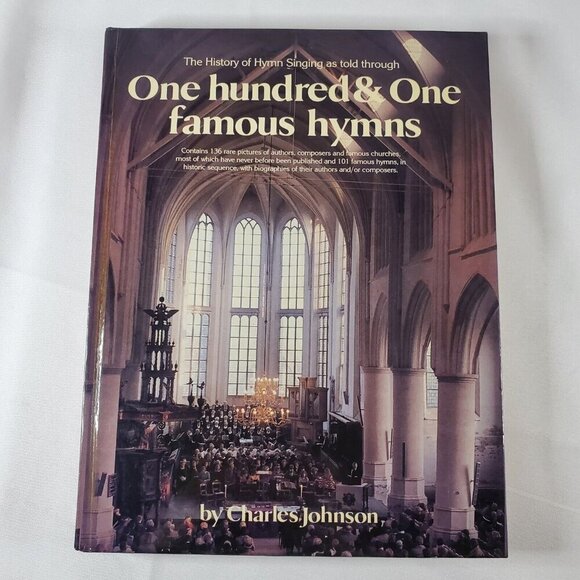 The History of Hymn Singing As Told Through 101 Famous Hymns - Hardcover - GOOD - Picture 1 of 3